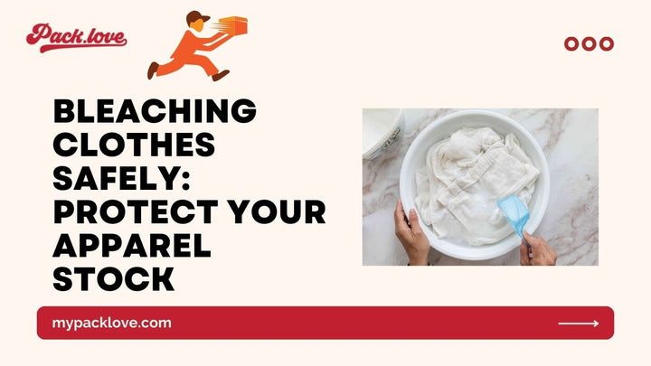 Bleaching Clothes Safely: Protect Your Apparel Stock