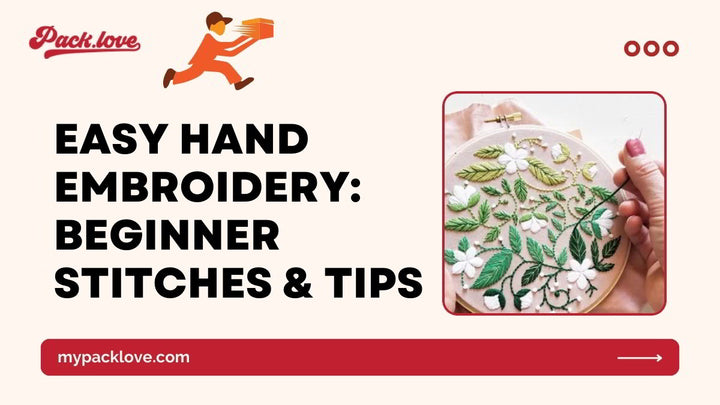 Hand Embroidery for Beginners: Your Easy Starter Guide