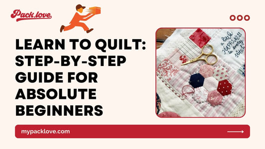 Learn to Quilt: Step-by-Step Guide for Absolute Beginners