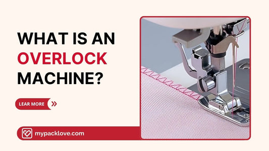 What Is An Overlock Machine? Serger Basics And Pro Finishes Guide