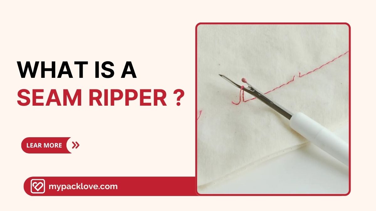 What Is A Seam Ripper: Uses, Parts And How-To Guide – packlove