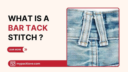 What Is Bar Tacking: Key To Garment Strength And Longevity