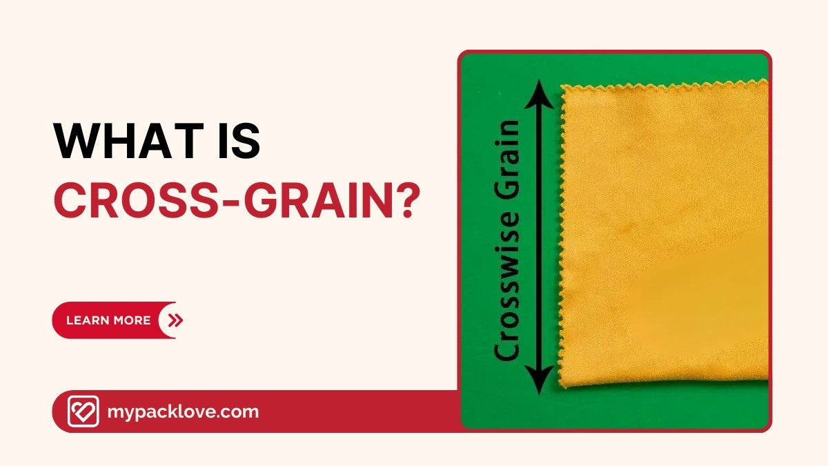 What is Cross-Grain? Simple Fabric Guide: Why it Matters – packlove
