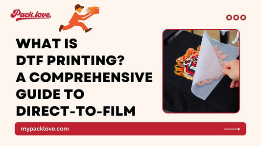 What is DTF Printing? A Comprehensive Guide to Direct-to-Film