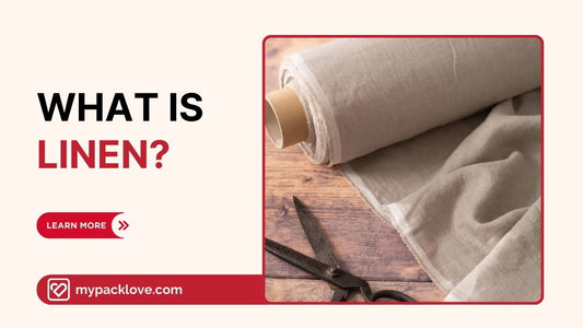 What is Linen? Natural Flax Fabric: Uses, Care & Benefits