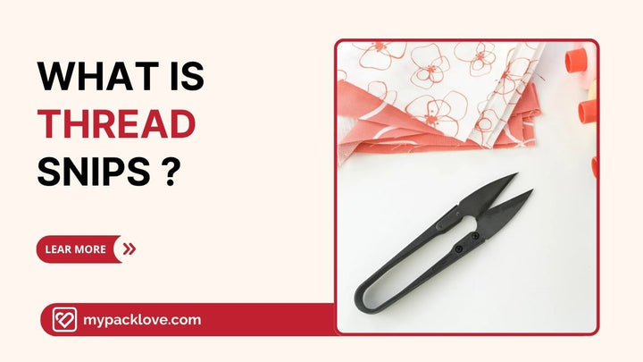 What Is Thread Snips: Easy Guide To This Handy Sewing Tool