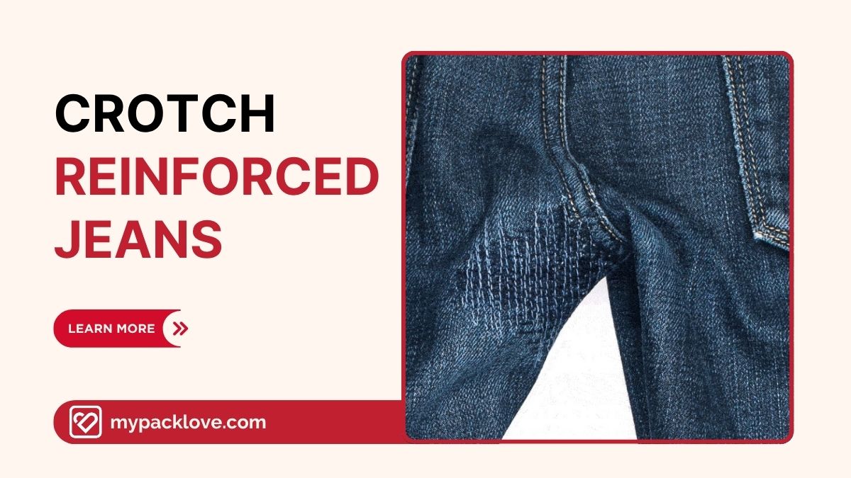 Crotch Reinforced Jeans: End Rips & Boost Denim Durability